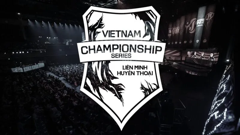 Vietnam Championship Series - LMHT giải đấu đáng mong đợi